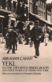 bokomslag Yekl and Other Stories of the New York Ghetto