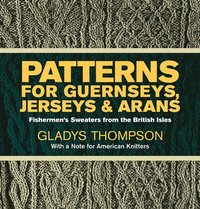 bokomslag Patterns for Guernseys, Jerseys & Arans
