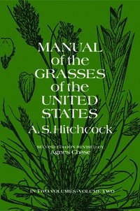 bokomslag Manual of the Grasses of the United States, Vol. 2