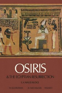 bokomslag Osiris and the Egyptian Resurrection: v. 2