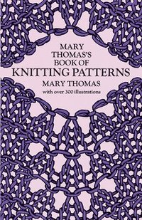 bokomslag Mary Thomas's Book of Knitting Patterns