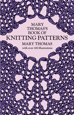 bokomslag Thomas, M: Mary Thomas's Book of Knitting Patterns