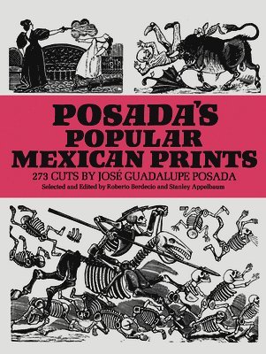 Posada'S Popular Mexican Prints 1