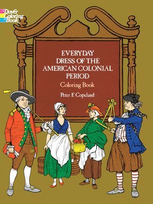 bokomslag Everyday Dress of the American Colonial Period Coloring Book