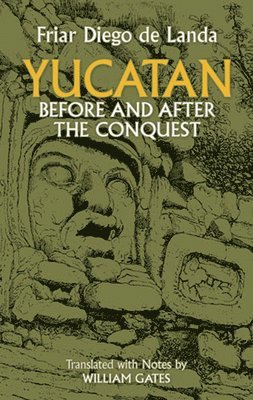 bokomslag Yucatan Before and After the Conquest