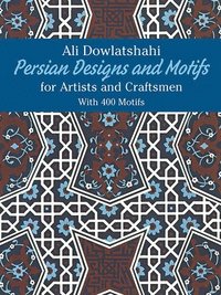 bokomslag Persian Designs and Motifs for Artists and Craftsmen