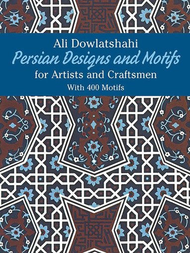 bokomslag Persian Designs and Motifs for Artists and Craftsmen