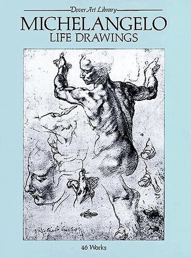 Michelangelo - Michelangelo Life Drawings, Häftad