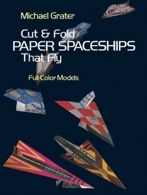 Cut and Fold Paper Spaceships that Fly 1