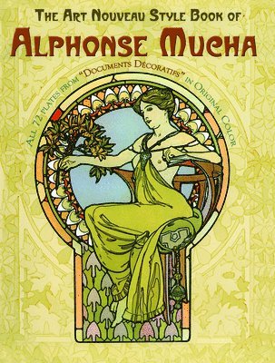 The Art Nouveau Style Book of Alphonse Mucha 1