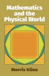 bokomslag Mathematics and the Physical World
