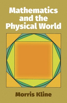 bokomslag Mathematics and the Physical World