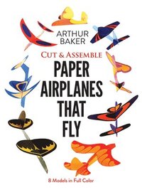 bokomslag Cut & Assemble Paper Airplanes That Fly