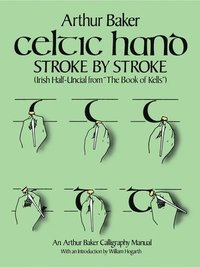 bokomslag Celtic Hand Stroke by Stroke (Irish Half-Uncial from &quot;the Book of Kells&quot;)