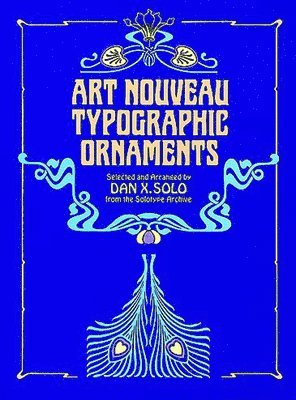 Dan X. Solo, Dan X. Solo, Dan X Solo - Art Nouveau Typographic Ornaments, Häftad