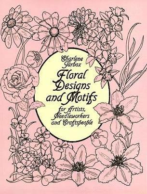 bokomslag Floral Designs and Motifs for Artists, Needleworkers and Craftspeople