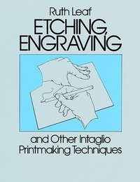 bokomslag Etching, Engraving and Other Intaglio Printmaking Techniques