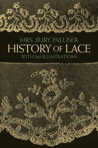 bokomslag The History of Lace