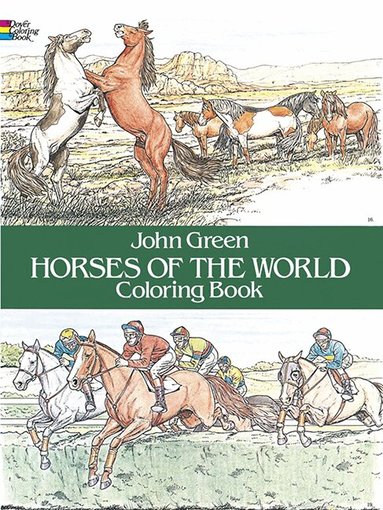 John Green - Horses of the World Coloring Book, Häftad