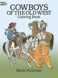 bokomslag Cowboys of the Old West Coloring Book