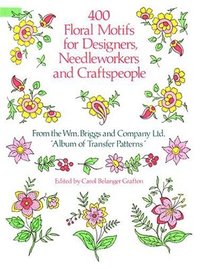bokomslag 400 Floral Motifs for Designers, Needleworkers and Craftspeople