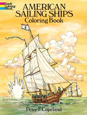 bokomslag American Sailing Ships Coloring Book