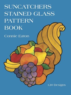 Suncatchers Stained Glass Pattern Book 1