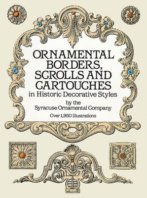 Ornamental Borders, Scrolls and Cartouches in Historic Decorative Styles 1