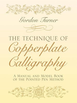 The Technique of Copperplate Calligraphy 1