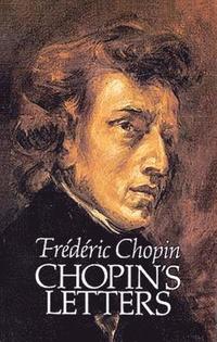 bokomslag Chopin's Letters