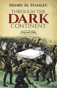bokomslag Through the Dark Continent: v. 1