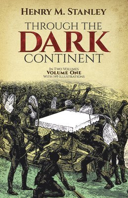 Through the Dark Continent: v. 1 1