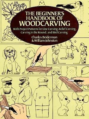 Charles Beiderman, William Johnston - Beginner's Handbook of Woodcarvings, Häftad