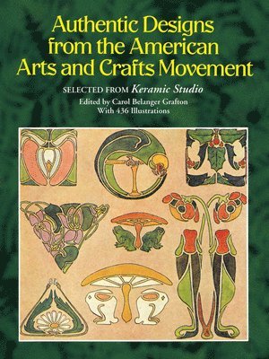 Carol Belanger Grafton, Carol Belanger Grafton - Authentic Designs from the American Arts and Crafts Movement, Häftad