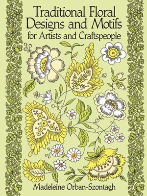 Traditional Floral Designs and Motifs for Artists and Craftspeople 1