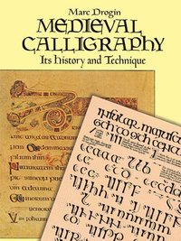 bokomslag Medieval Calligraphy: Its History and Technique