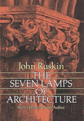 bokomslag The Seven Lamps of Architecture