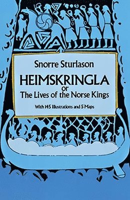 Snorri Sturluson - Heimskringla: Or, the Lives of the Norse Kings, Häftad