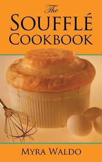 bokomslag The Souffle Cook Book