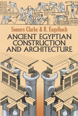 bokomslag Ancient Egyptian Construction and Architecture