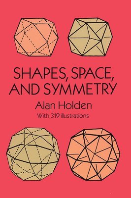 Shapes, Space and Symmetry 1