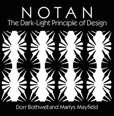 bokomslag Notan: The Dark-Light Principle of Design