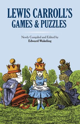 Lewis Carroll, Edward Wakeling - Lewis Carroll's Games and Puzzles, Häftad