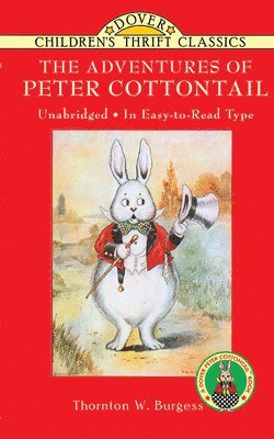 Thornton W. Burgess - The Adventures of Peter Cottontail, Häftad