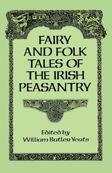 bokomslag Fairy and Folk Tales of the Irish Peasantry