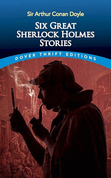 Arthur Conan Doyle, Benjamin Jowett - Six Great Sherlock Holmes Stories, Häftad