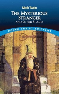 bokomslag The Mysterious Stranger