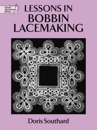 bokomslag Lessons in Bobbin Lacemaking