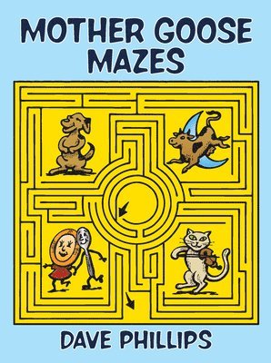 Dave Phillips - Mother Goose Mazes, Häftad