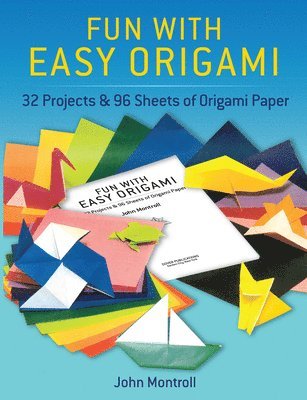 Dover Publications Inc - Fun with Easy Origami: 32 Projects and 96 Sheets of Origami Paper, Häftad